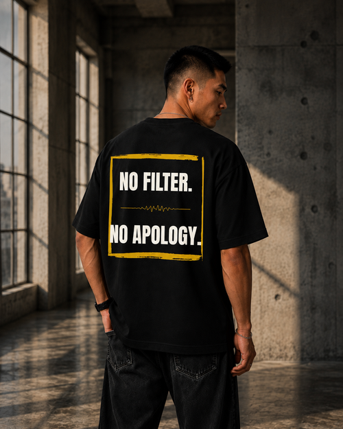 NO FILTER. NO APOLOGY. | Premium 240 GSM Oversized Cotton T-Shirt