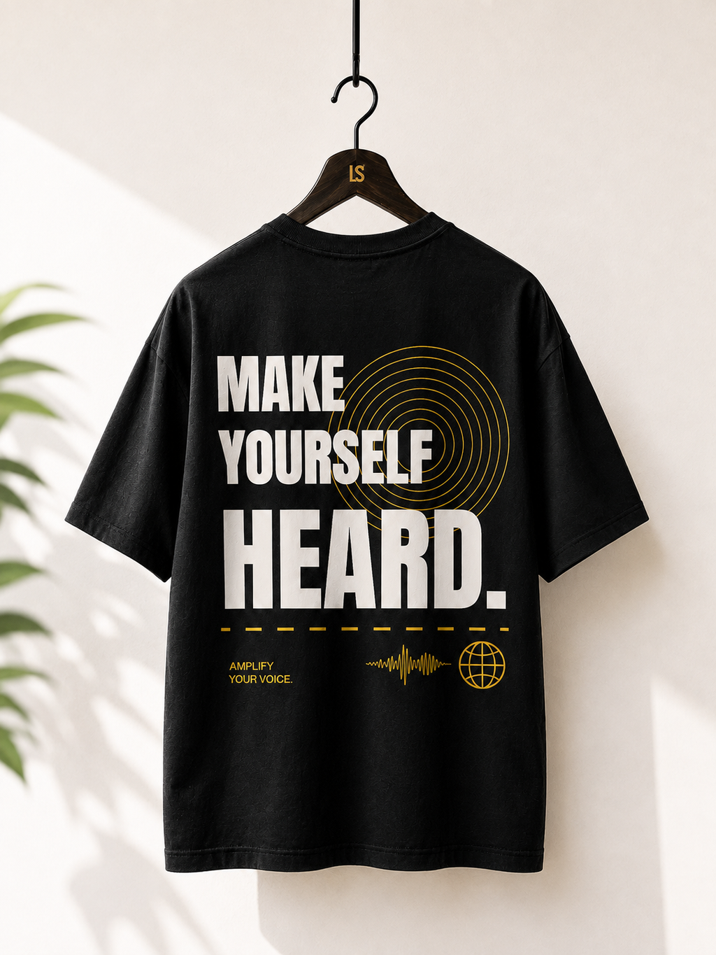 MAKE YOURSELF HEARD. | Premium 240 GSM Oversized Cotton T-Shirt