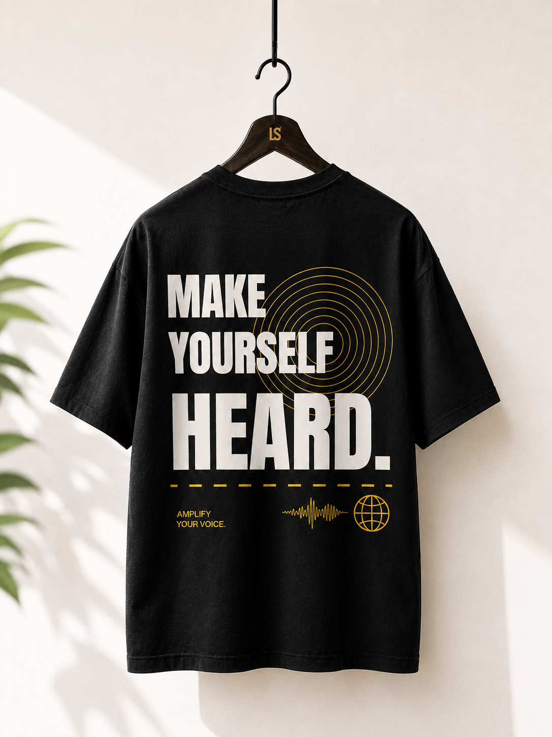 MAKE YOURSELF HEARD. | Premium 240 GSM Oversized Cotton T-Shirt