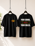 YOUR SIGNAL. YOUR RULES.| Premium 240 GSM Oversized Cotton T-Shirt